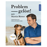 Problem gelöst! mit Martin Rütter: Unerwünschtes Verhalten beim Hund